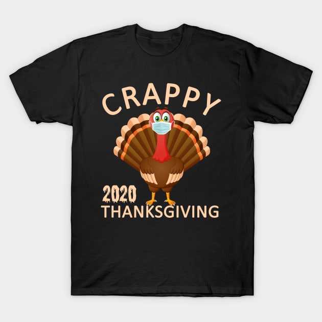 Crappy Thanksgiving 2020 T-Shirt by Magic Arts